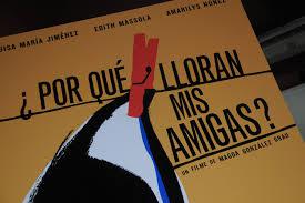 la película ¿Por qué lloran mis amigas?