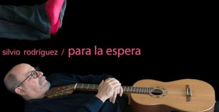 Para la espera, nuevo disco de Silvio Rodríguez