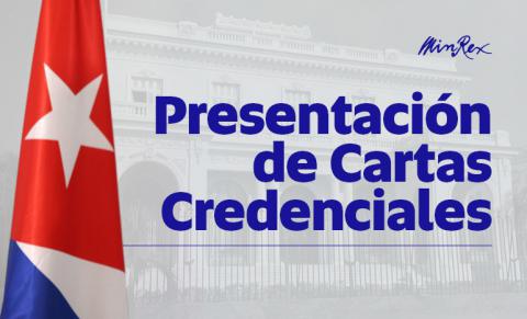 En el acto, los diplomáticos presentaron las Cartas Credenciales que los acreditan como Embajadores de sus respectivos países ante el gobierno de la República de Cuba