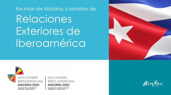 Cuba participa en la Reunión Extraordinaria de Ministras y Ministros de Asuntos Exteriores de la Conferencia Iberoamericana