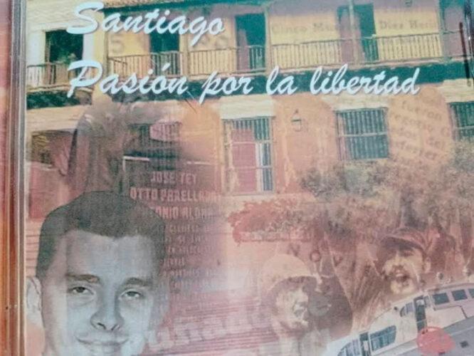 Portada del disco Santiago, pasión por la libertad, del sello Siboney, de la Egrem.