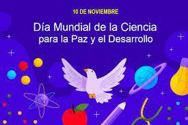 Día Mundial de la Ciencia para la Paz y el Desarrollo