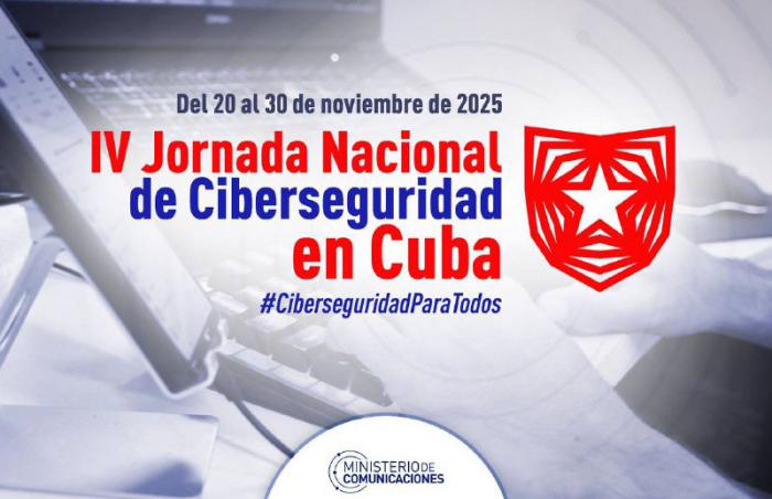 Iniciará, en Cuba, la IV Jornada Nacional de Ciberseguridad  