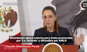 Sheinbaum apoya colecta para Cuba