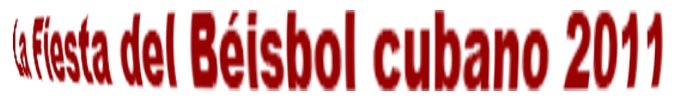 Play off, fiesta del b�isbol cubano 2011