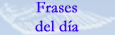 Frases del da