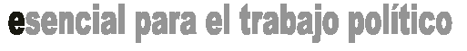 esencial para el trabajo poltico